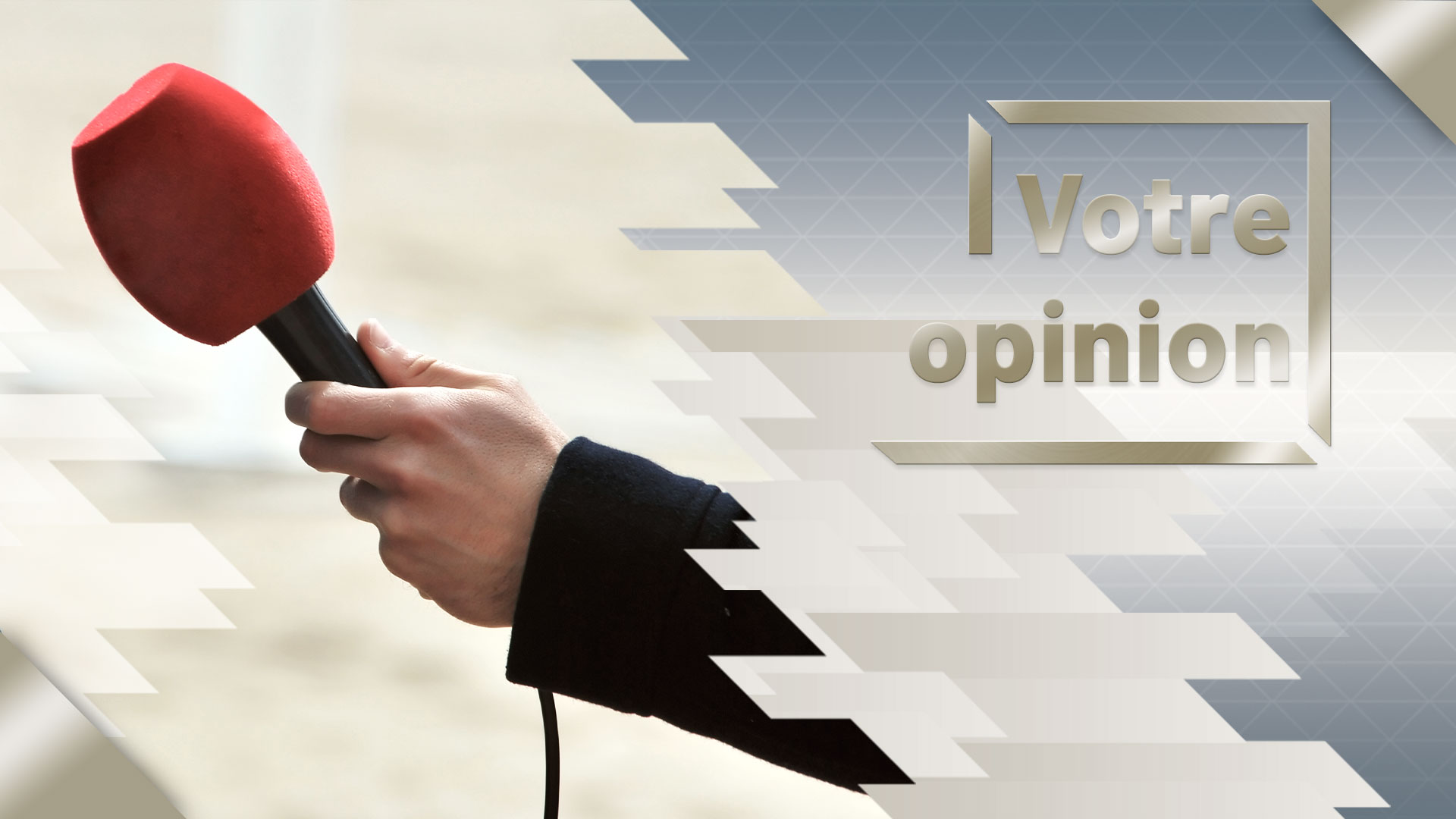 Votre opinion